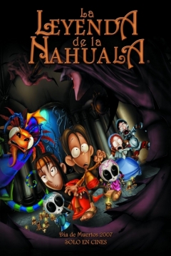 La Leyenda De La Nahuala (2007) poster